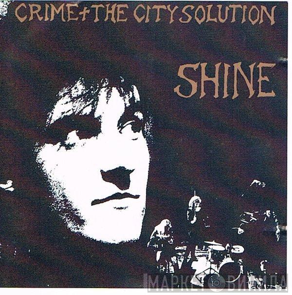  Crime & The City Solution  - Shine