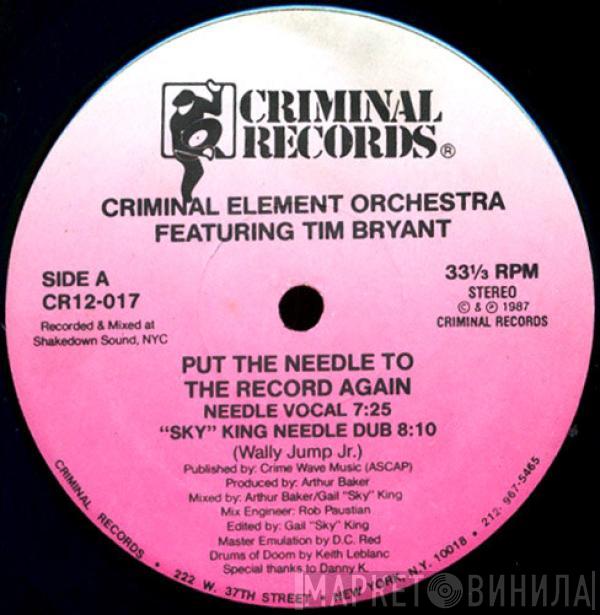 Criminal Element Orchestra, Tim Bryant - Put The Needle To The Record Again