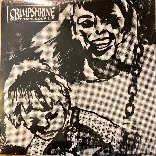 Crimpshrine - Duct Tape Soup