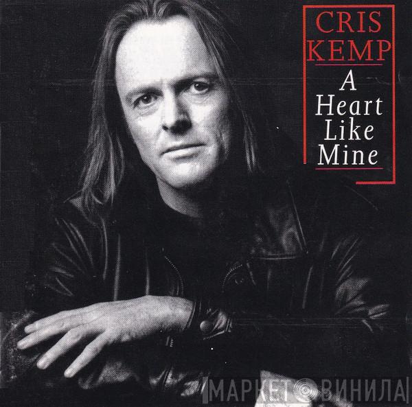Cris Kemp - A Heart Like Mine