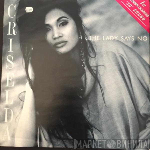 Criselda - The Lady Says No