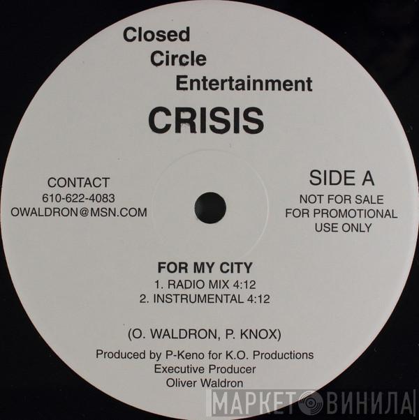 Crisis  - For My City / The Negotiator