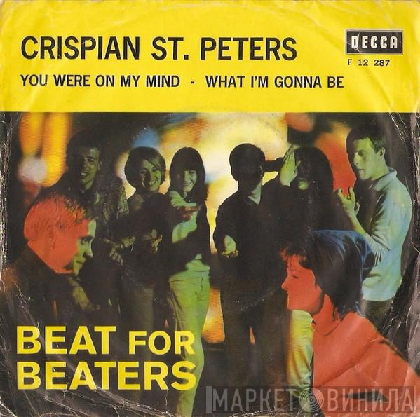  Crispian St. Peters  - You Were On My Mind / What I'm Gonna Be