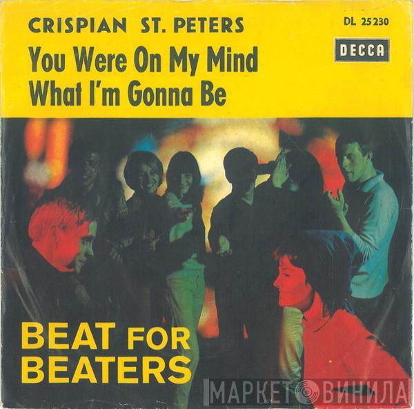 Crispian St. Peters - You Were On My Mind / What I'm Gonna Be