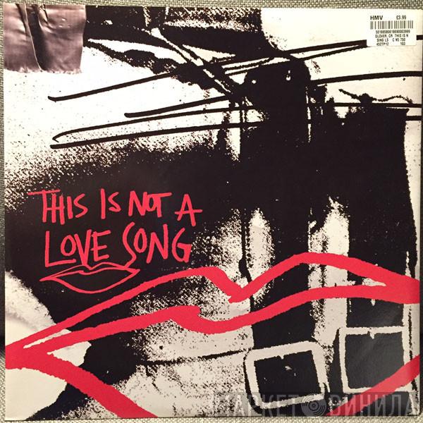 Crispin J. Glover - This Is Not A Love Song