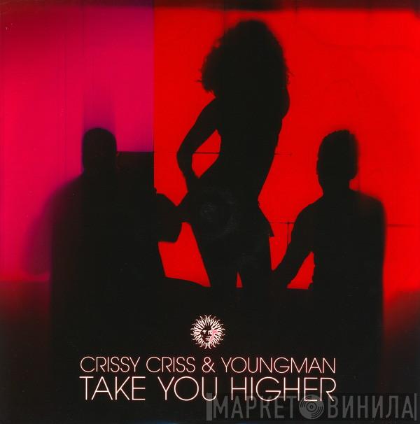 Crissy Criss, Youngman MC - Take You Higher