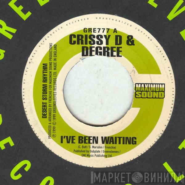 Crissy D, General Degree, Zumjay - I've Been Waiting / Let Me In
