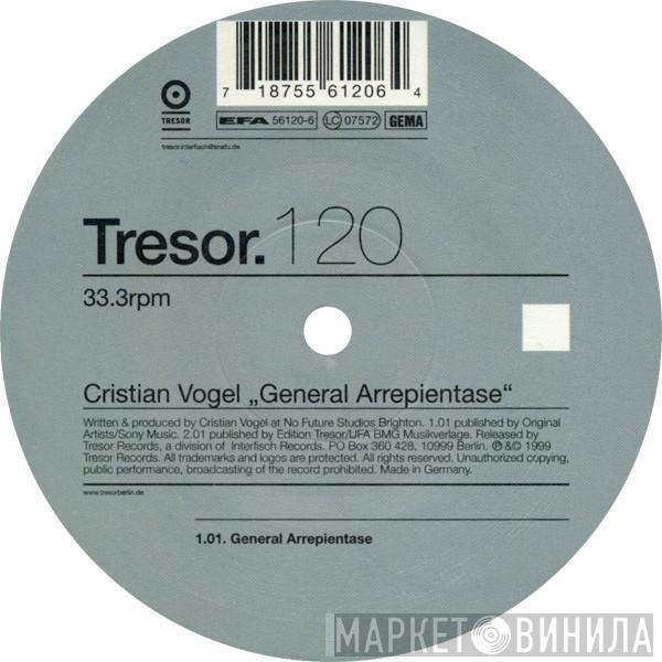 Cristian Vogel - General Arrepientase