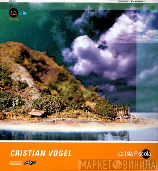 Cristian Vogel - La Isla Piscola