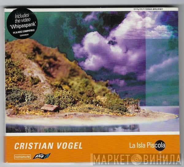 Cristian Vogel - La Isla Piscola