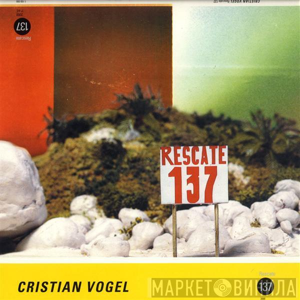 Cristian Vogel - Rescate 137
