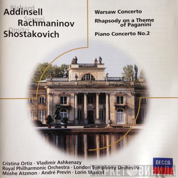 , Cristina Ortiz , Moshe Atzmon , André Previn , Lorin Maazel , The Royal Philharmonic Orchestra , The London Symphony Orchestra  Vladimir Ashkenazy  - Addinsell: Warsaw Concerto; Rachmaninov: Rhapsody on a Theme of Paganini; Shostakovich: Piano Concerto No. 2
