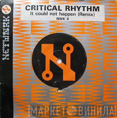 Critical Rhythm - It Could Not Happen (Remix)