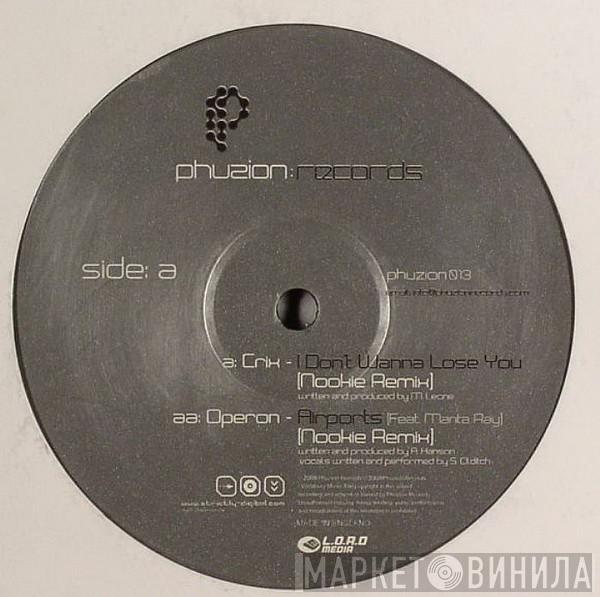 Crix, Operon - I Don't Want To Lose You / Airports (Nookie Remixes)