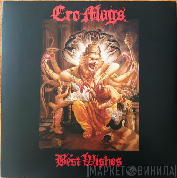  Cro-Mags  - Best Wishes