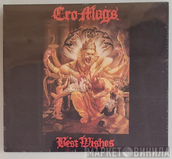  Cro-Mags  - Best Wishes