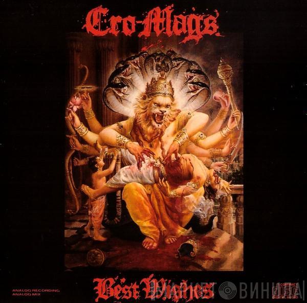  Cro-Mags  - Best Wishes