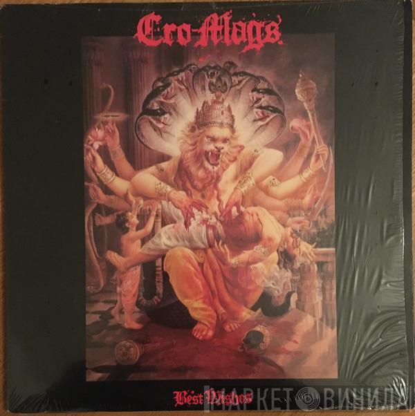  Cro-Mags  - Best Wishes