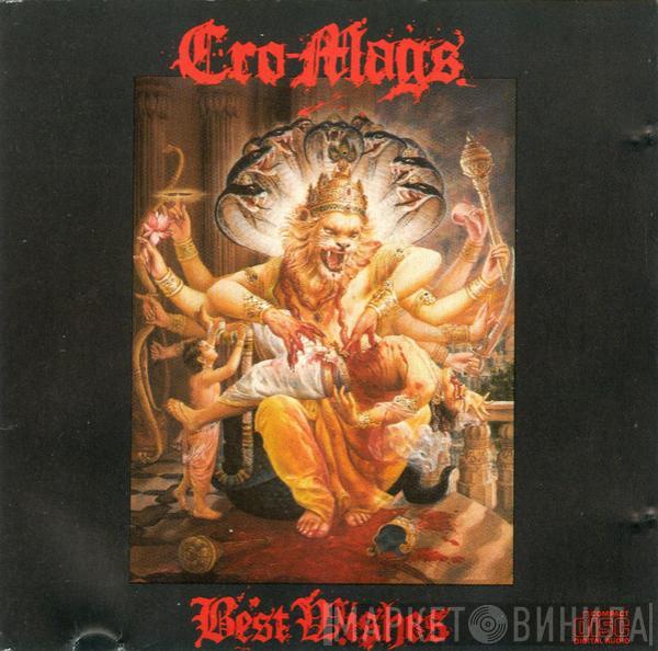  Cro-Mags  - Best Wishes