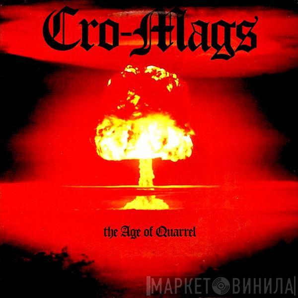Cro-Mags - The Age Of Quarrel