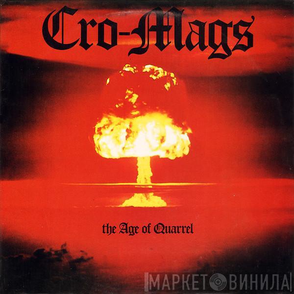  Cro-Mags  - The Age Of Quarrel