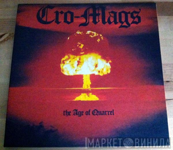  Cro-Mags  - The Age Of Quarrel