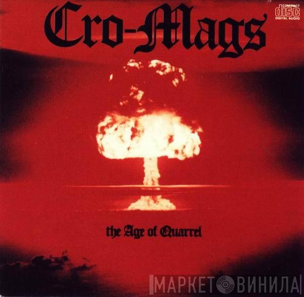  Cro-Mags  - The Age Of Quarrel