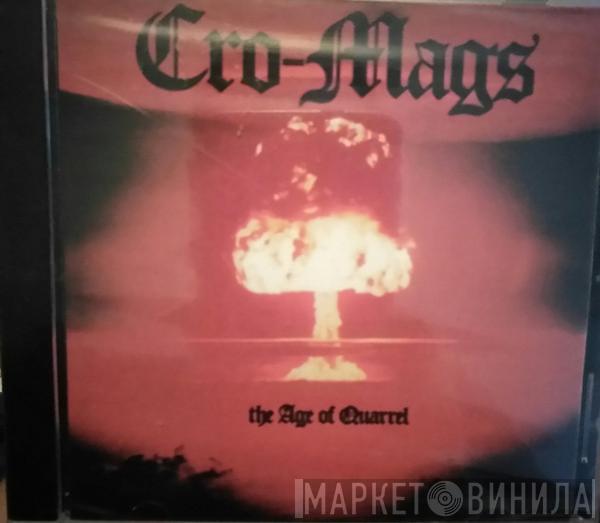  Cro-Mags  - The Age Of Quarrel