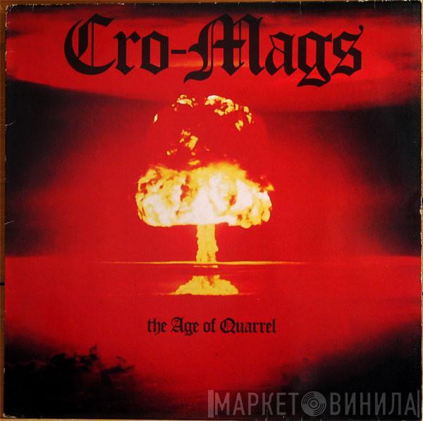  Cro-Mags  - The Age Of Quarrel