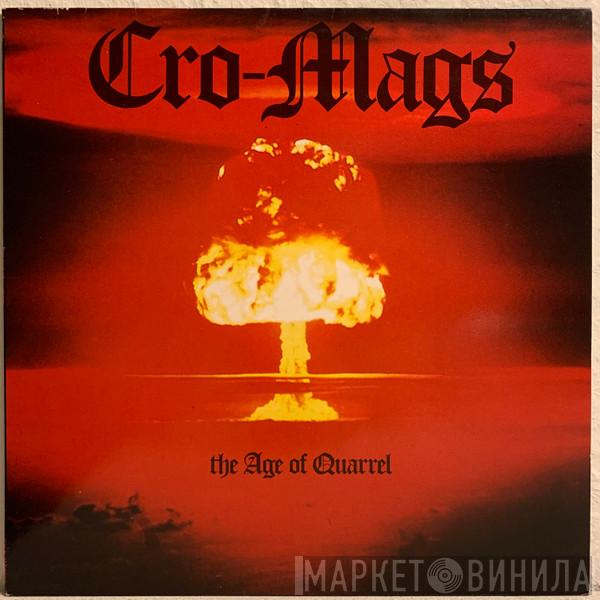  Cro-Mags  - The Age Of Quarrel