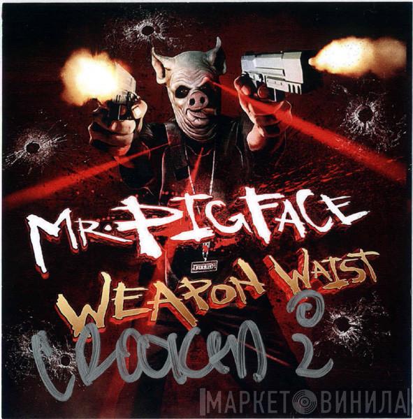  Crooked I  - Mr. Pig Face Weapon Waist
