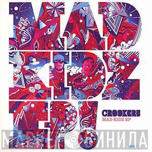 Crookers - Mad Kidz EP