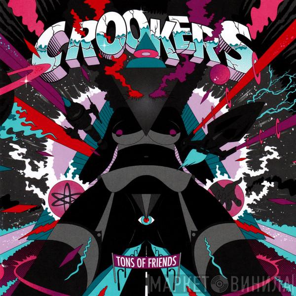 Crookers - Tons Of Friends
