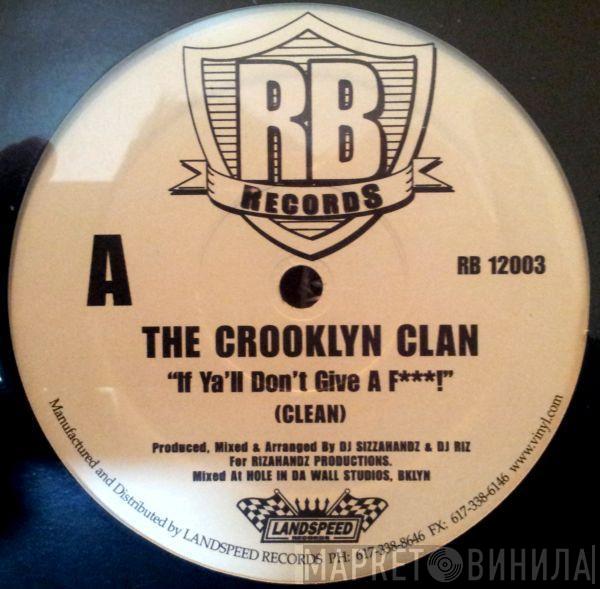 Crooklyn Clan - If Ya'll Don't Give A F***!