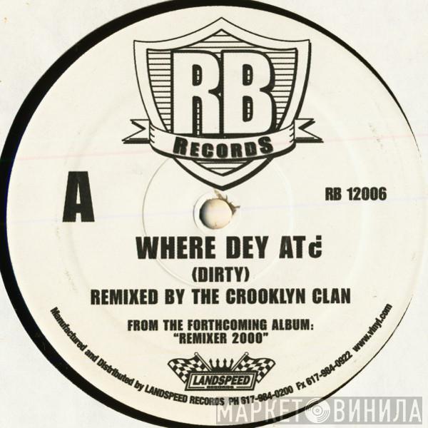 Crooklyn Clan - Where Dey At?
