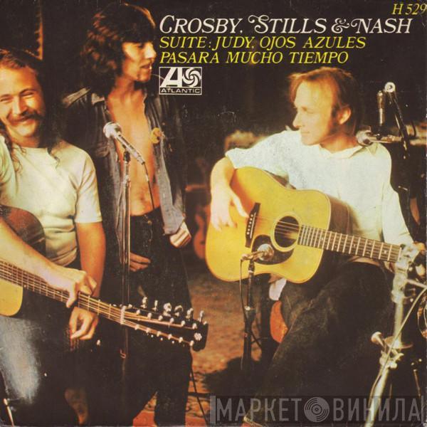 Crosby, Stills & Nash - Suite: Judy, Ojos Azules / Pasara Mucho Tiempo
