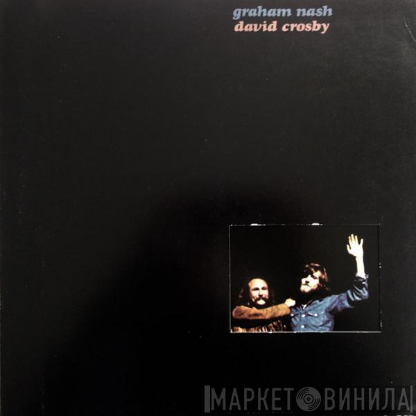 Crosby & Nash - Graham Nash David Crosby