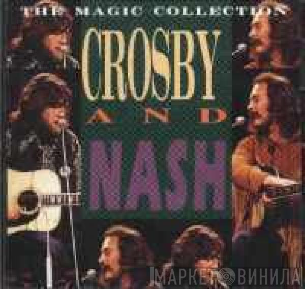  Crosby & Nash  - The Magic Collection