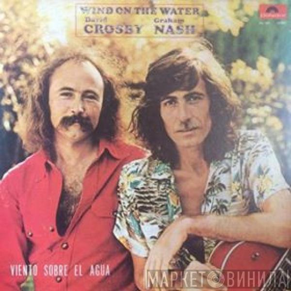  Crosby & Nash  - Wind On The Water = Viento Sobre El Agua