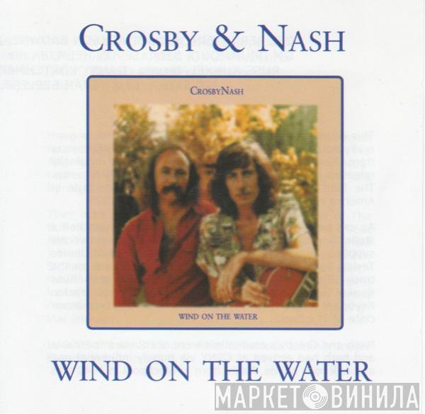 Crosby & Nash - Wind On The Water