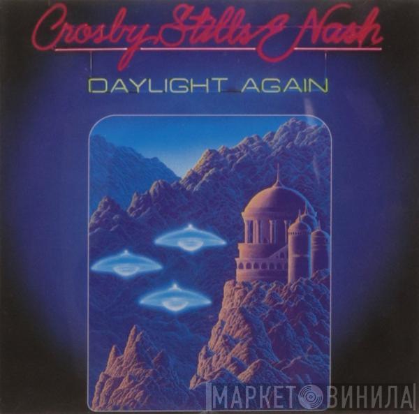  Crosby, Stills & Nash  - Daylight Again
