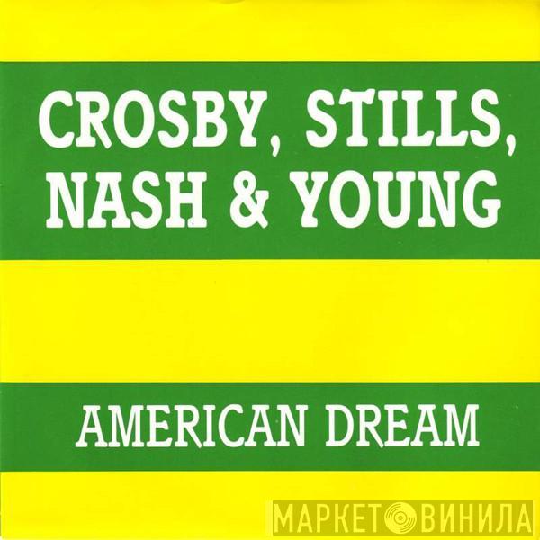 Crosby, Stills, Nash & Young - American Dream