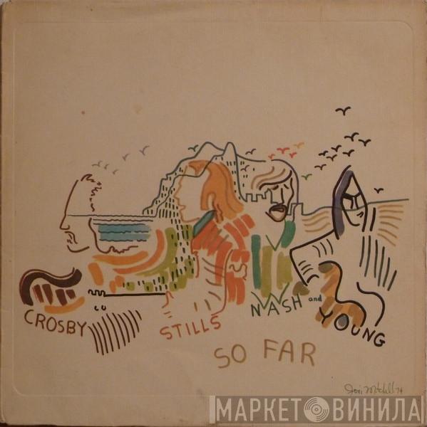  Crosby, Stills, Nash & Young  - So Far