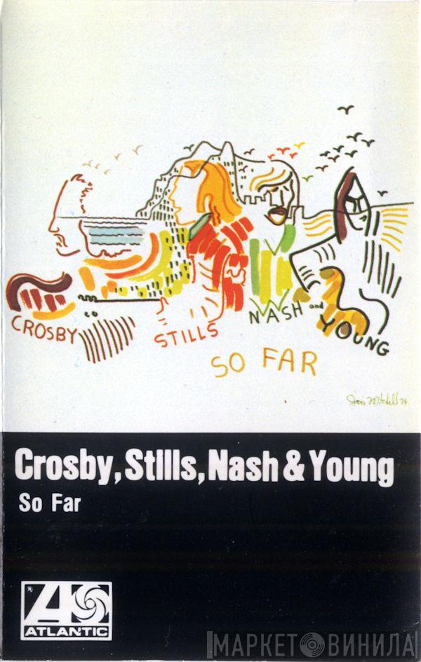  Crosby, Stills, Nash & Young  - So Far