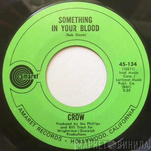 Crow  - Something In Your Blood / Yellow Dawg