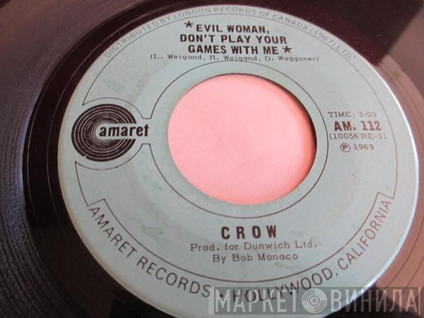 Crow  - Evil Woman Don't Play Your Games With Me