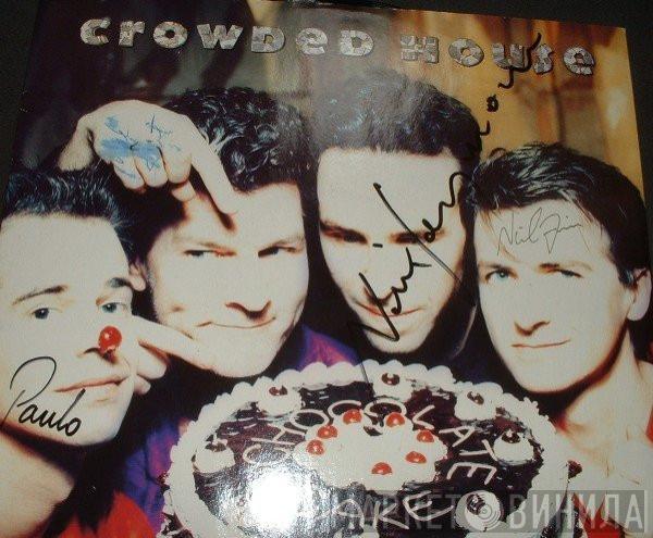 Crowded House - Chocolate Cake