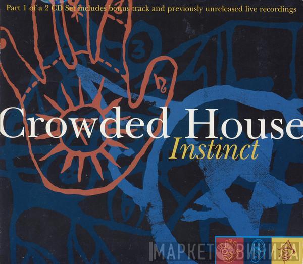 Crowded House - Instinct