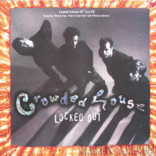 Crowded House - Locked Out