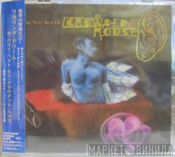  Crowded House  - Recurring Dream:  The Very Best Of Crowded House
